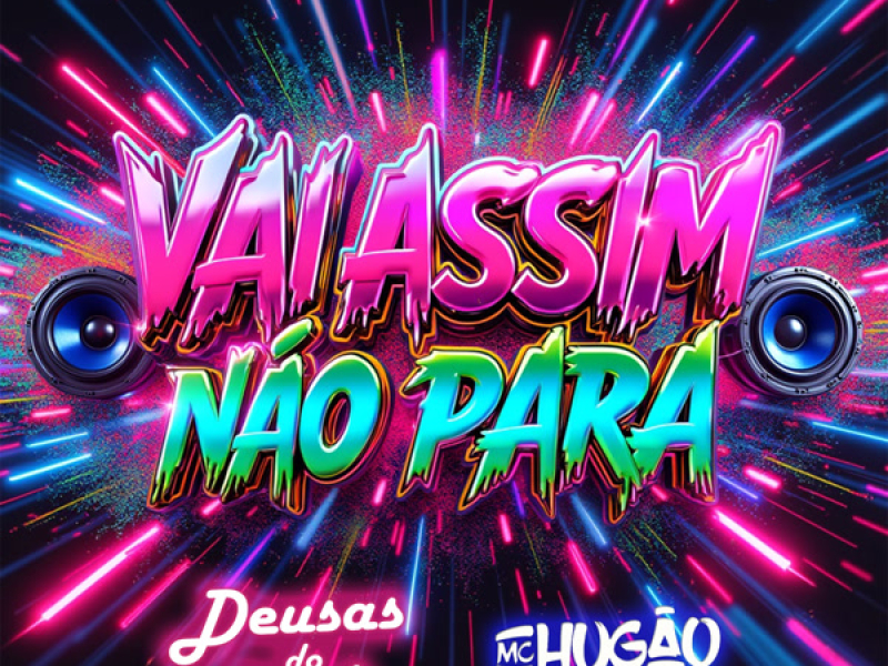VAI ASSIM NÃO PARA (Single)