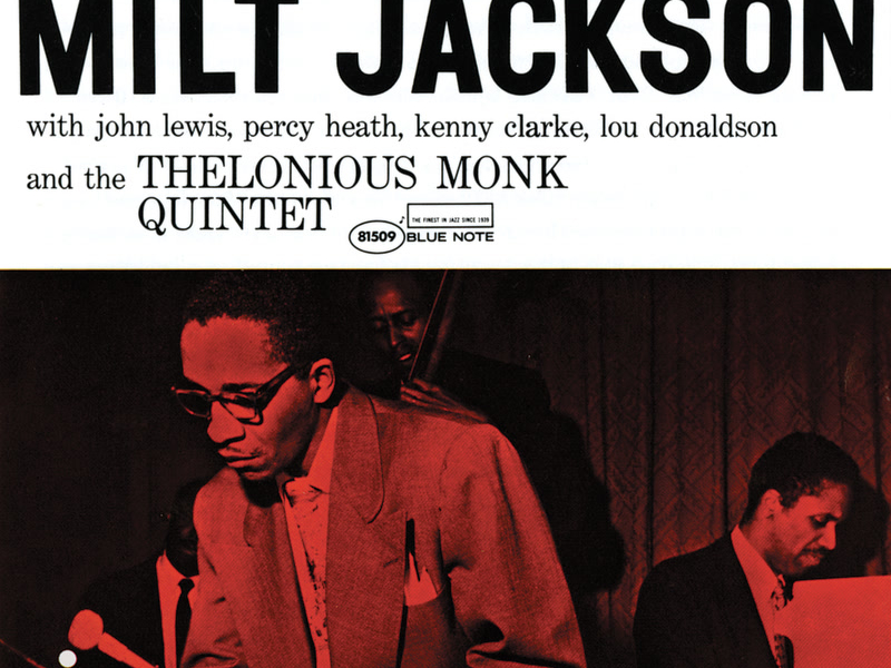 Milt Jackson With John Lewis, Percy Heath, Kenny Clarke, Lou Donaldson And The Thelonious Monk Quintet (Expanded Edition)