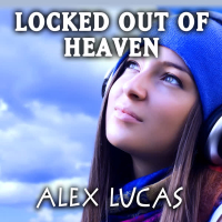 Locked Out of Heaven - Single