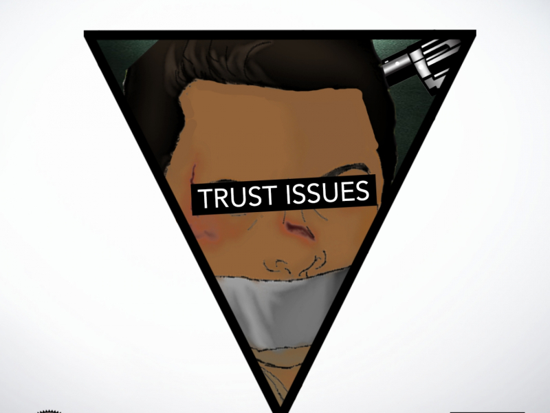 Trust Issues (feat. Vee Tha Rula & Continental Five)