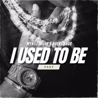 I Used To Be (feat. Young Thug) (Fast) (Single)