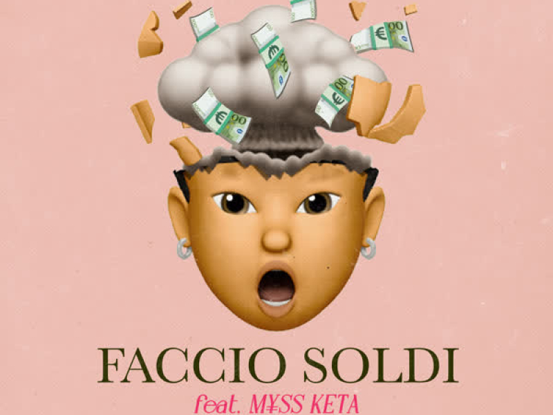 Faccio Soldi (feat. M¥SS KETA) (Single)