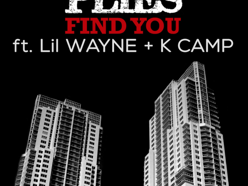 Find You (feat. Lil Wayne & K Camp)