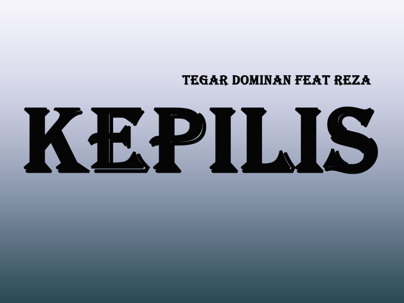 Kepilis (Single)