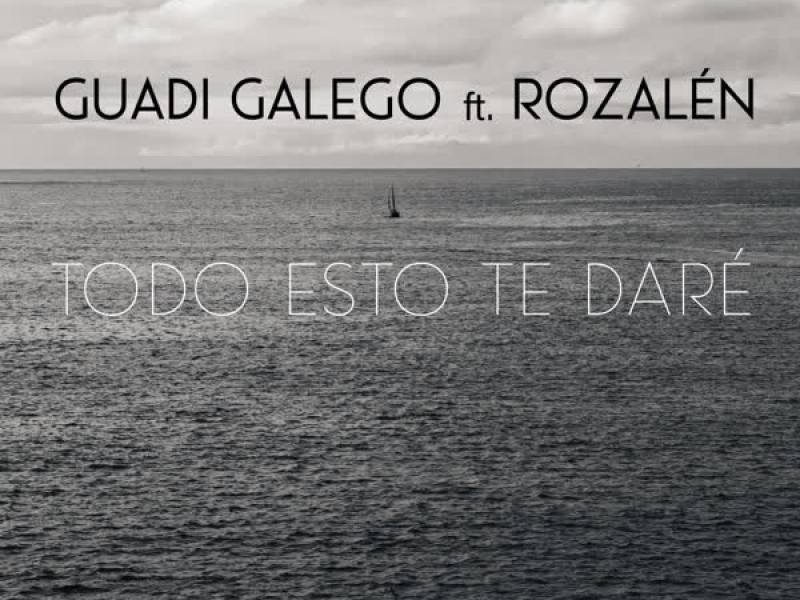 Todo Esto Te Daré (Single)
