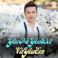 Yêu Mẹ Yêu Đời Và Yêu Em