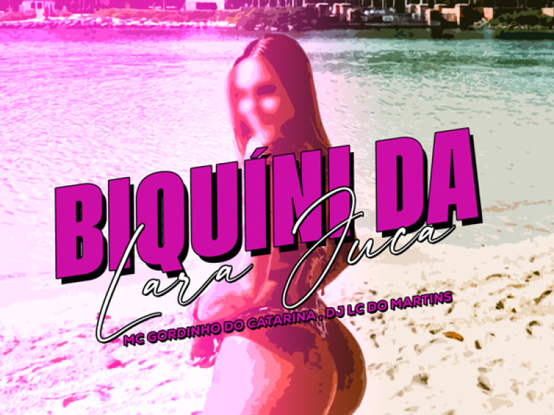 Biquini da Lara Juca (Single)