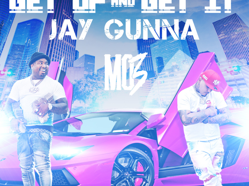 Get Up And Get It (feat. MO3)