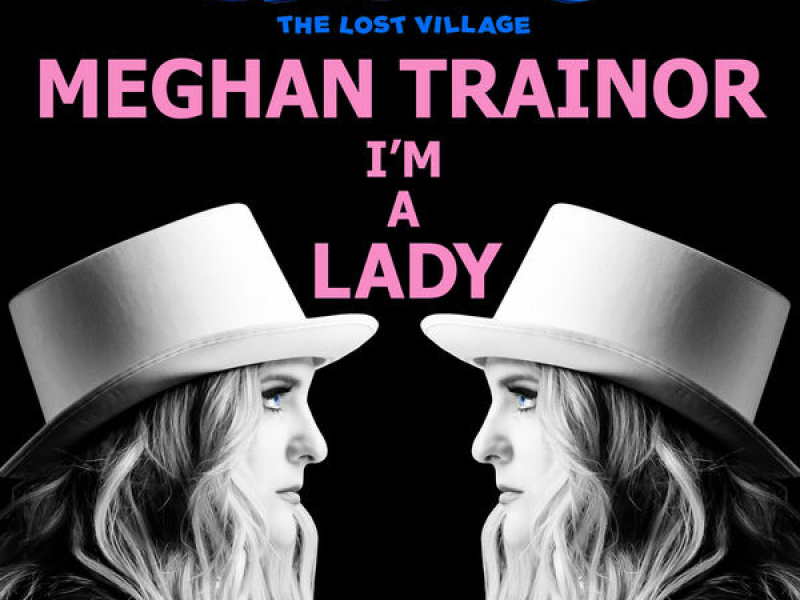 I’m A Lady (From SMURFS: THE LOST VILLAGE)