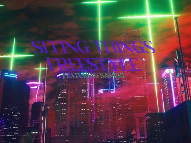 Seeing Things (Freestyle) (Single)