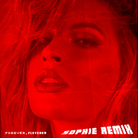 Forever (SOPHIE Remix) (Single)
