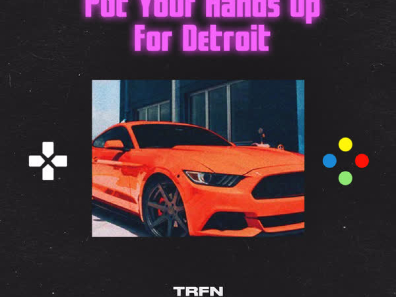 Put Your Hands up for Detroit (Single)