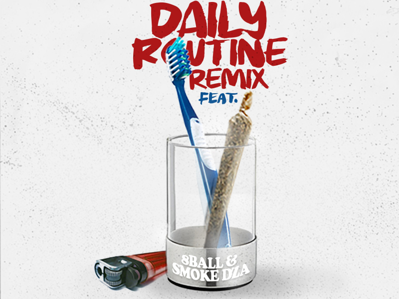Daily Routine (Remix) [feat. Scotty ATL, 8 Ball & Smoke DZA]