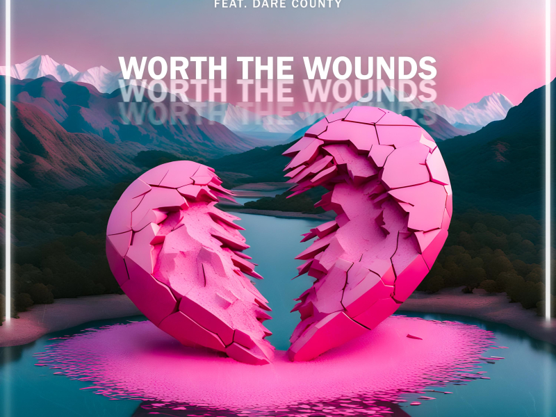 Worth The Wounds (Single)