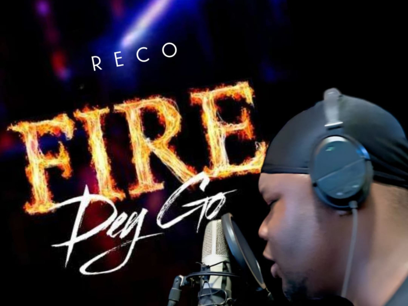 Fire Dey Go (Single)