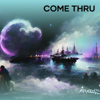 Come Thru (Single)