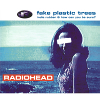 Fake Plastic Trees (Single)