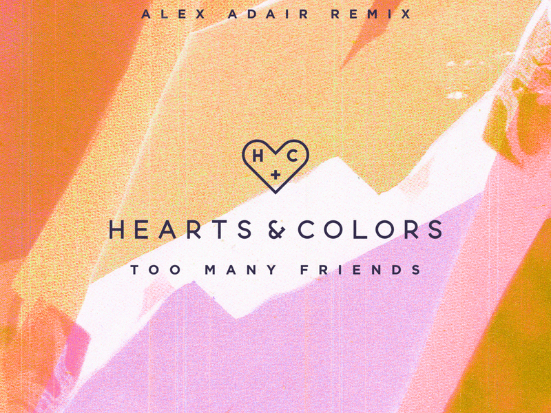 Too Many Friends (Alex Adair Remix) (Single)