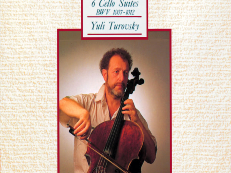 Yuli Turovsky plays Bach - Six Cello Suites, BWV 1007-1012