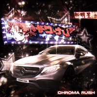 CHROMA RUSH (Single)
