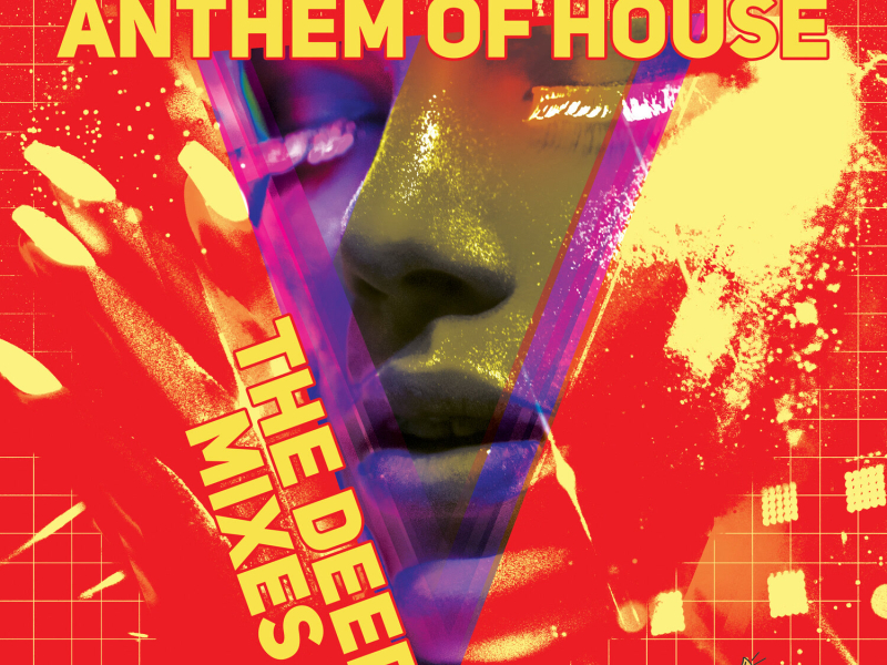 Anthem of House (The Deep Mixes)