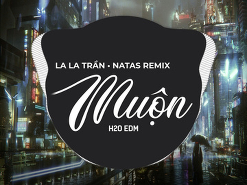 Muộn (EDM) (Single)