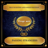 Passing Strangers (UK Chart Top 40 - No. 22) (Single)