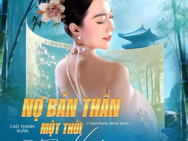 Nợ Bản Thân Một Thời Thanh Xuân (Beat) [ThahTrung Remix] (Single)