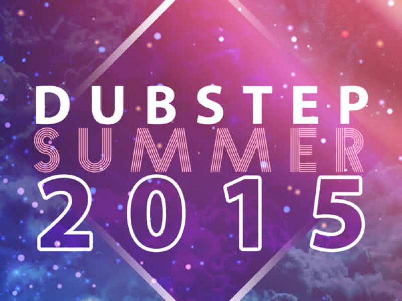 Dubstep Summer 2015