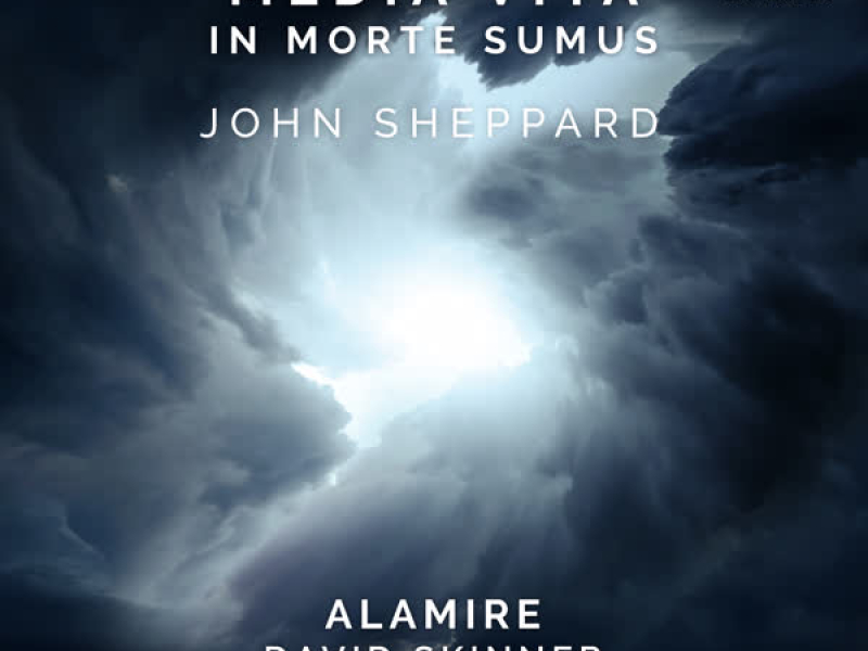 John Sheppard: Media Vita in Morte Sumus