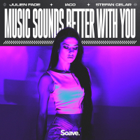 Music Sounds Better With You (Single)