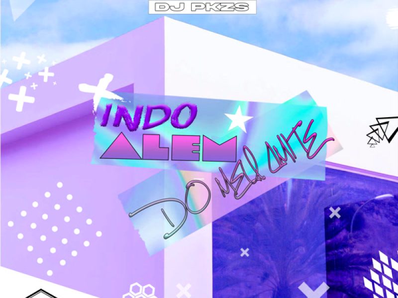 Indo Além do Meu Limite (Single)