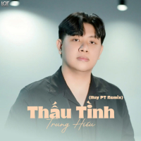 Thấu Tình (Huy PT Remix) (Single)