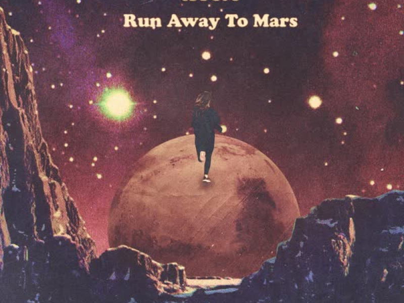 Run Away To Mars (Single)