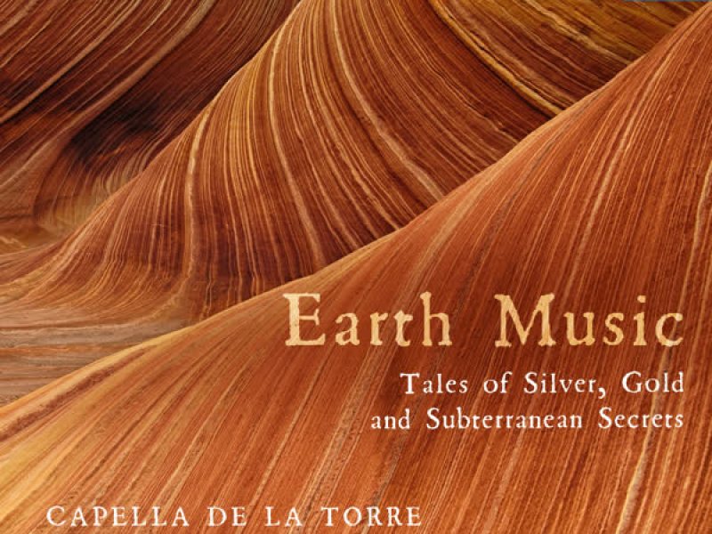Earth Music - Tales of Silver, Gold and Subterranean Secrets