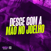 DESCE COM A MÃO NO JOELHO (Single)