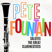 Pete Fountain Salutes The Great Clarinetists