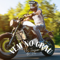 Vem No Grau Vs Tropa do 244 (Single)