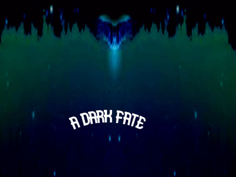 A Dark Fate