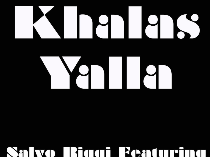 Khalas Yalla (Single)