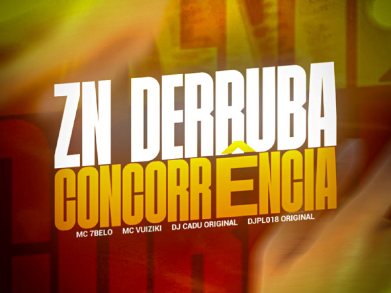 ZN DERRUBA CONCORRÊNCIA (Single)