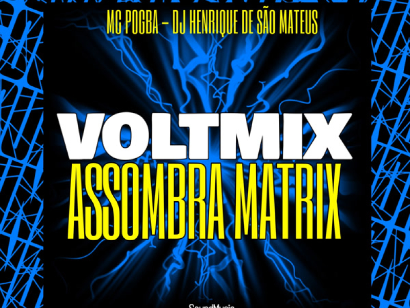 VOLTMIX ASSOMBRA MATRIX (Single)