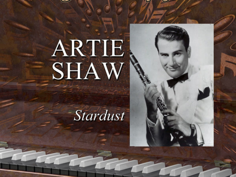 Legends Of Jazz: Artie Shaw - Stardust