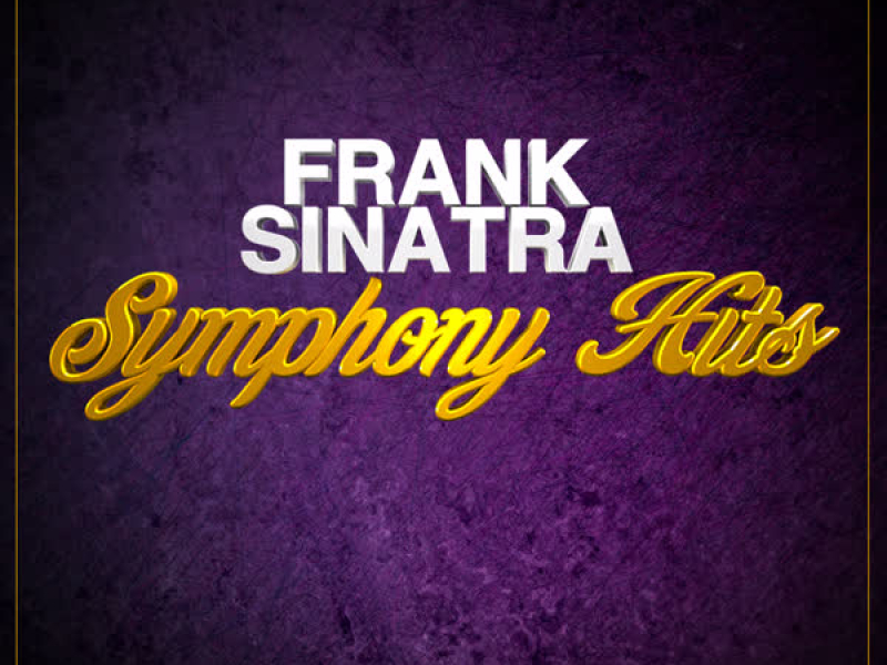 Frank Sinatra Symphony Hits