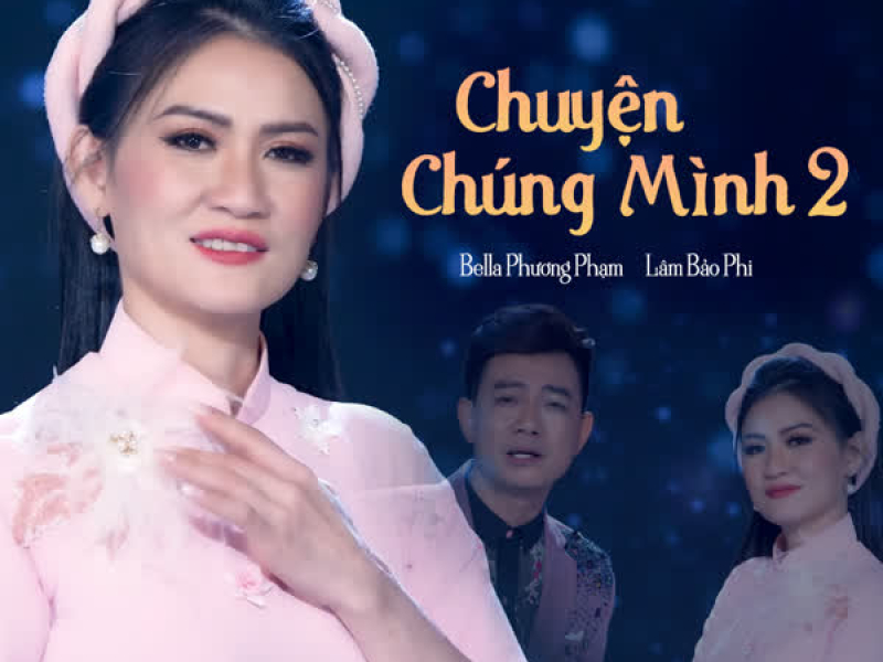 Chuyện Chúng Mình 2 (Single)