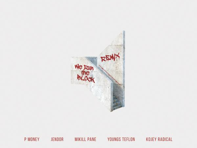 We Run the Block (Remix)
