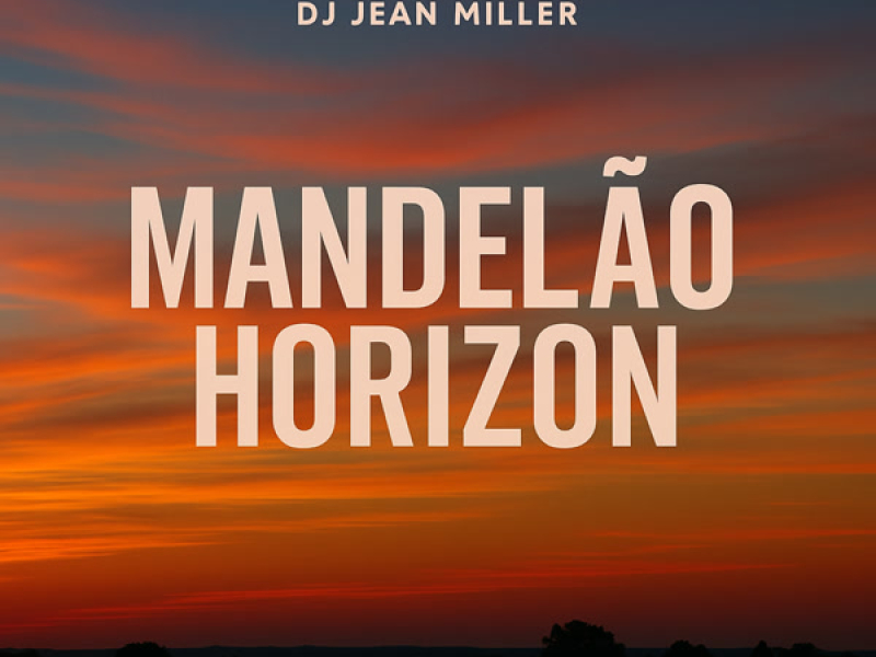Mandelão Horizon (Single)