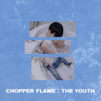 CHOPPER FLAME : THE YOUTH (EP)
