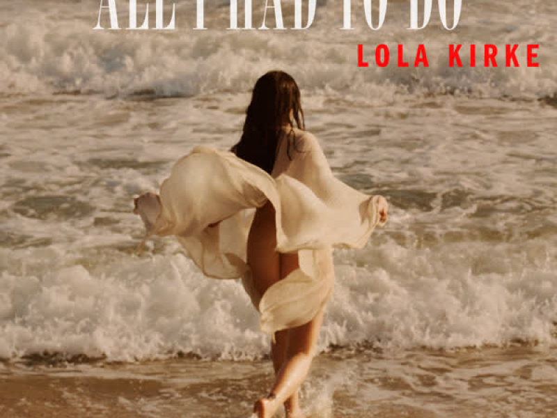 All I Had to Do (Single)