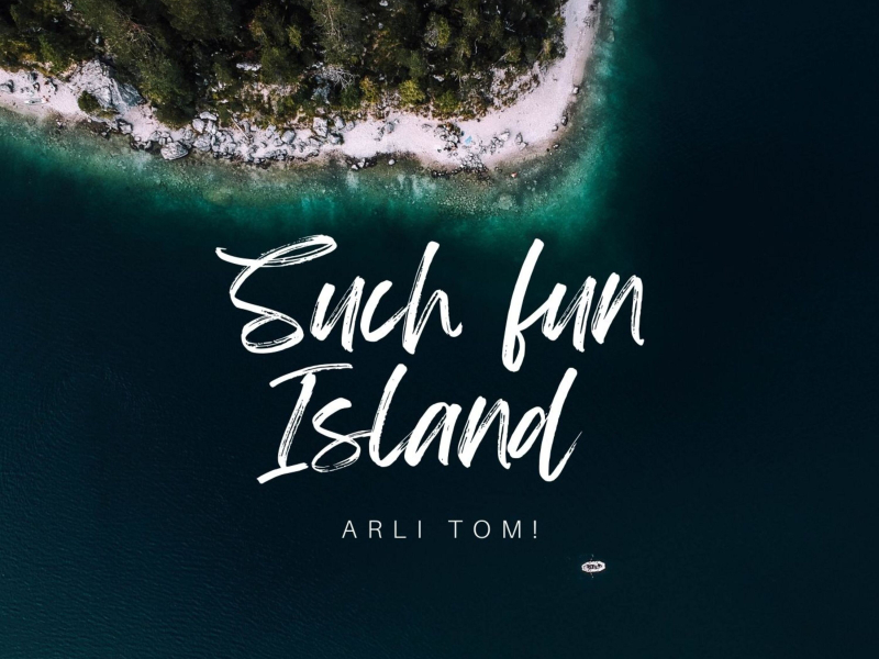 Such Fun Island (Single)